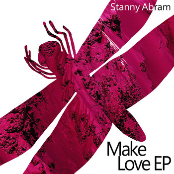 Stanny Abram - Make Love - EP