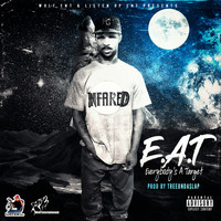 Infared / Infared - E.A.T. Everybody's a Target (Explicit)