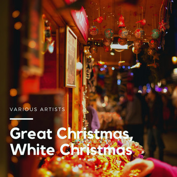 Various Artists - Great Christmas, White Christmas