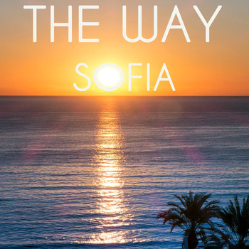 Sofia - The Way