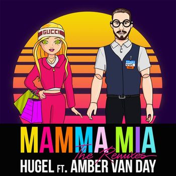 HUGEL - Mamma Mia (feat. Amber Van Day) (The Remixes [Explicit])