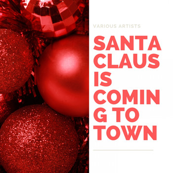 Various Artists - Santa Claus is Coming to Town