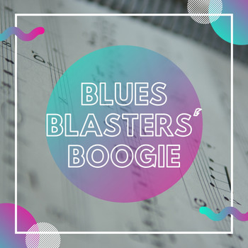 Various Artists - Blues Blasters' Boogie