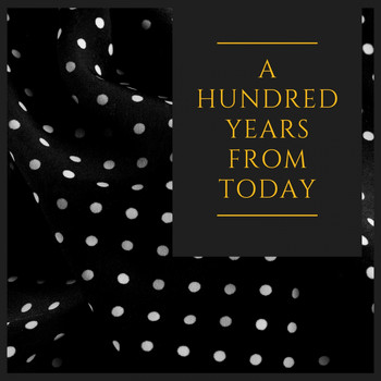Various Artists - A Hundred Years from Today