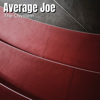 The-Osystem - Average Joe