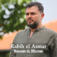 Rabih El Asmar - Shams El Haybe