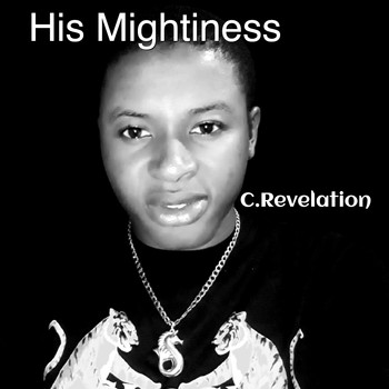 C.Revelation - His Mightiness