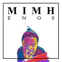 Enos - M I M H