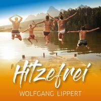 Wolfgang Lippert - Hitzefrei