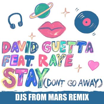 David Guetta - Stay (Don't Go Away) [feat. Raye] (Djs from Mars Remix)