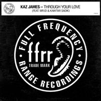 Kaz James - Through Your Love (feat. Mr.id & Kawtar Sadik)