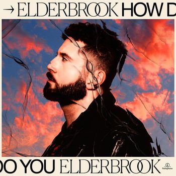 Elderbrook - How Do You