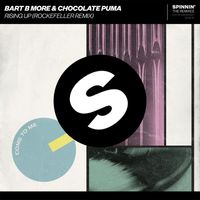Bart B More & Chocolate Puma - Rising Up (Rockefeller Remix)