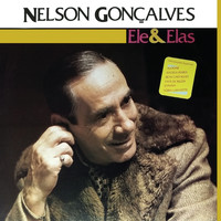 Nelson Gonçalves - Ele & Elas