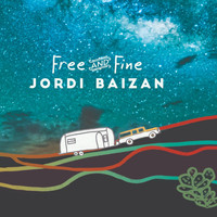 Jordi Baizan - Free and Fine