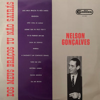 Nelson Gonçalves - Dos Meus Braços Tu Não Sairás