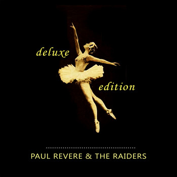 Paul Revere & The Raiders - Deluxe Edition