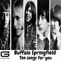 Buffalo Springfield - Ten songs for you