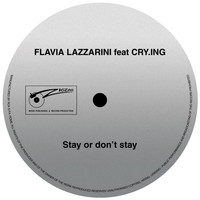 Flavia Lazzarini - Stay or Don't Stay