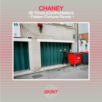 Chaney - 39 Times (Confrontation) (Fabien Fortune Remix)
