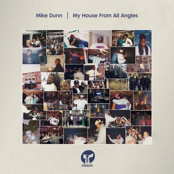 Mike Dunn - My House From All Angles (Explicit)