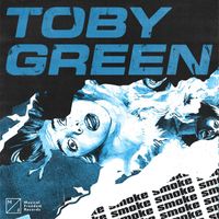 Toby Green - Smoke