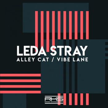 Leda Stray - Alley Cat/ Vibe Lane