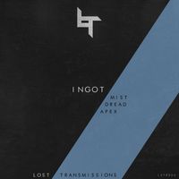 Ingot - Lost: Transmissions 004
