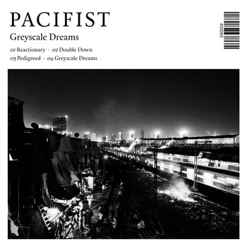 Pacifist - Greyscale Dreams (Explicit)