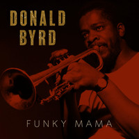 Donald Byrd - Funky Mama