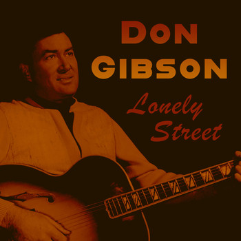 Don Gibson - Lonely Street