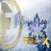 Fel-X - Mirame a la Cara (Remix)