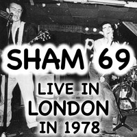 Sham 69 - Live In London Sham 69 In 1978