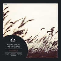 Michael & Levan And Stiven Rivic - Whisper