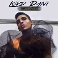 Lord Dani - Loca mente (Explicit)
