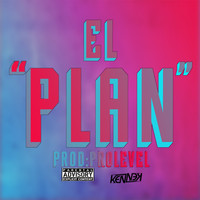 Kenner - El Plan (Explicit)