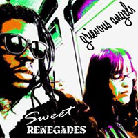 Grievous Angels - Sweet Renegades