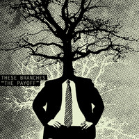 These Branches - The Payoff