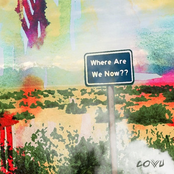 Covu - Where Are We Now??