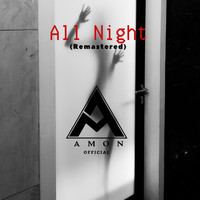 Amon  official - All Night (Remastered)