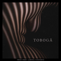 Troá! - Tobogã (feat. Larissa Conforto)