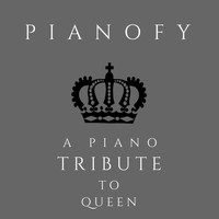 Pianofy - A Piano Tribute to Queen