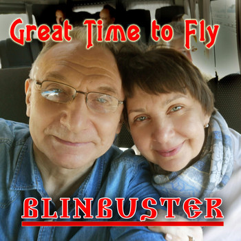 Blinbuster - Great Time to Fly