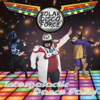 Solar Disco Force - Intergalactic Dance Party