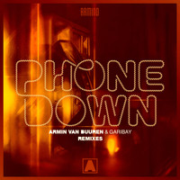 Armin van Buuren & Garibay - Phone Down (Remixes)