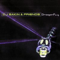 DJ Sakin & Friends - Dragonfly