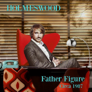 Holmeswood - Father Figure