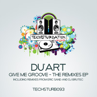 Du'Art - Give Me Groove - The Remixes EP