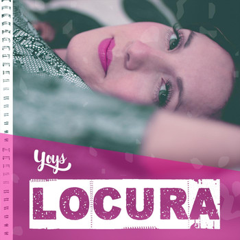 Yoys - Locura