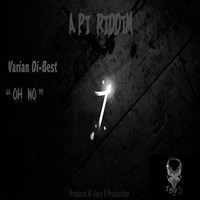 Varian Di- Best - A.P.I Riddim (Oh No) (Explicit)